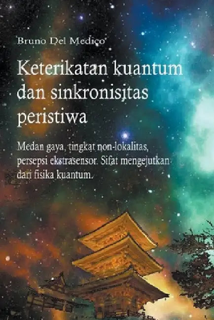 Keterikatan kuantum dan sinkronisitas peristiwa by Bruno del Medico