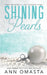 Shining Pearls by Ann Omasta