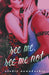 See Me, See Me Not by Elodie Nowodazkij
