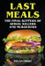 Last Meals - The Final Suppers of Serial Killers & Murderers by Dylan Frost