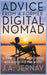 Advice From a Former Digital Nomad by J. a. Jernay