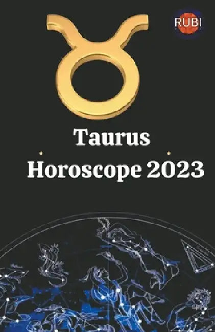 Taurus. Horoscope 2023 by Rubi Astrólogas