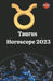 Taurus. Horoscope 2023 by Rubi Astrólogas