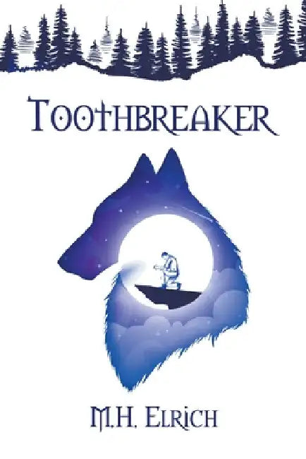 Toothbreaker by M. H. Elrich
