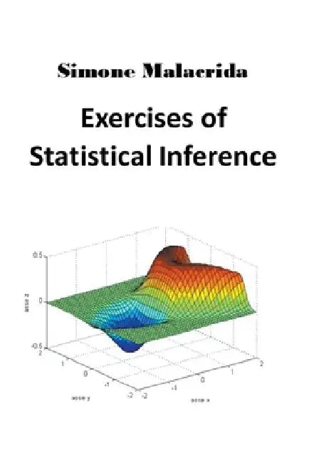 Exercises of Statistical Inference by Simone Malacrida