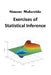 Exercises of Statistical Inference by Simone Malacrida