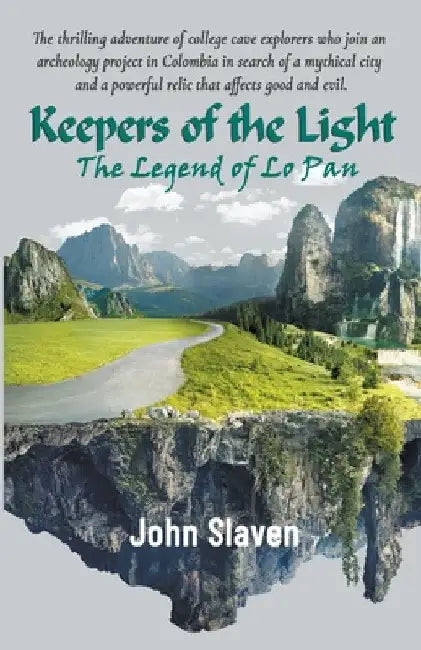 Keepers of the Light: The Legend of Lo Pan by John Slaven