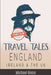 Travel Tales: England, Ireland & The UK by Michael Brein