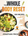 The Whole Body Reset: 300 Recipes, 100 Days of Meal Plan and Morning Exercises at Midlife and Beyond by Jonathan Price