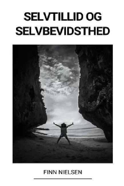 Selvtillid og Selvbevidsthed by Finn Nielsen