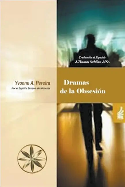 Dramas de la Obsesión by Pereira, Yvonne a.