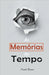 As Memórias do Tempo by Frank Brown