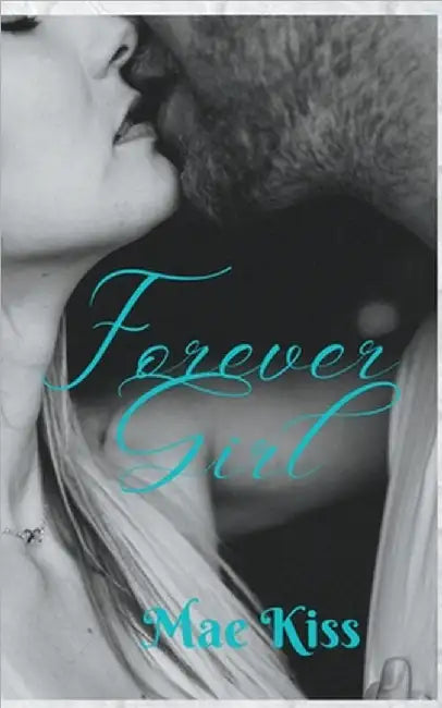 Forever Girl by Kiss, Mae