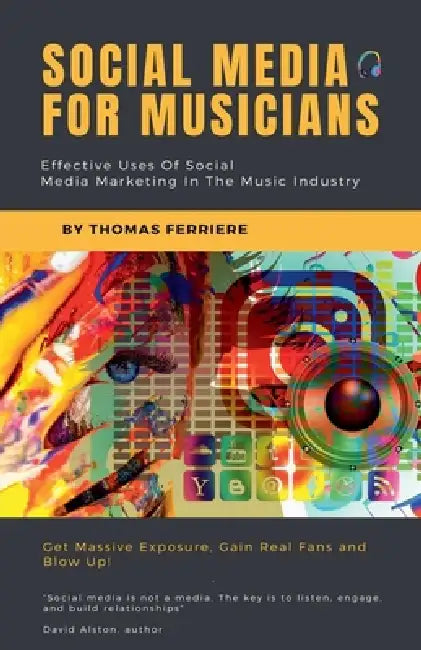 Social Media For Musicians by Thomas Ferriere