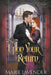 Upon Your Return by Marie Lavender