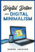 Digital Detox and Digital Minimalism by Daniel Jackson