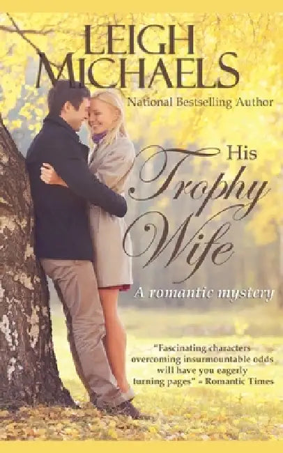 His Trophy Wife by Leigh Michaels