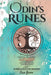 Odin's Runes: Discover the Secrets of Elder Futhark Norse Rune Magic Complete With Folklore, History, and Divination With Guided Layouts for Beginners by Zara Greene