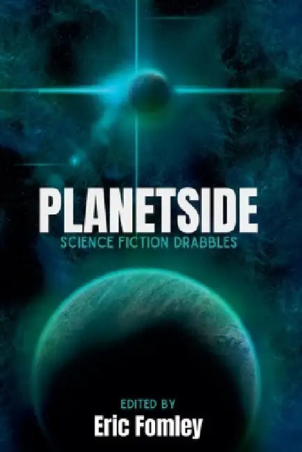 Planetside by Eric Fomley