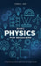 Basic Physics for Beginners: A Comprehensive Study Guide for the Self-Taught Scientist by Darrell Ason