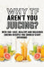 Why Tf Aren't You Juicing? by Nathan Burns