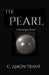 The Pearl by C. Amon Trant