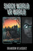 Shock World: VR World by Brandon Velasquez