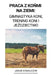 Praca z Końmi na Ziemi: Gimnastyka Koni, Trening Koni i Jeździectwo by Jakub Kowalczyk