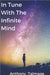 In Tune With The Infinite Mind by Anthony Talmage