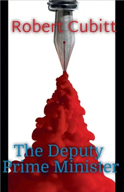 The Deputy Prime Minister by Cubitt, Robert