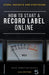 How To Start A Record Label Online by Thomas Ferriere