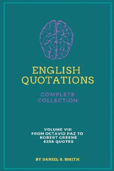 English Quotations Complete Collection: Volume VIII by Daniel B. Smith
