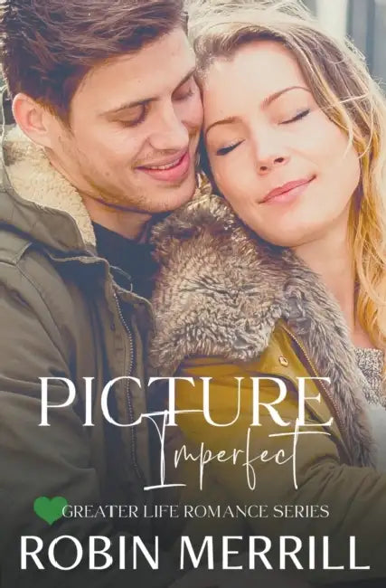 Picture Imperfect by Robin Merrill