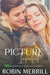 Picture Imperfect by Robin Merrill