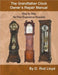 The Grandfather Clock Owner's Repair Manual, Step by Step No Prior Experience Required by Lloyd, D. Rod