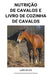 Nutrição de Cavalos e Livro de Cozinha de Cavalos by Luis Silva