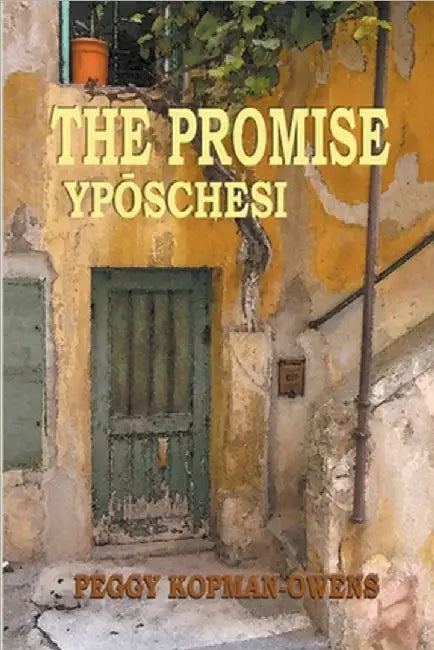 The Promise Ypóschesi by Kopman-Owens, Peggy