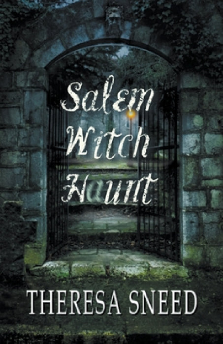 Salem Witch Haunt by Theresa Sneed
