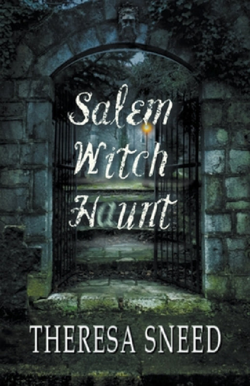 Salem Witch Haunt by Theresa Sneed
