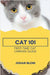 Cat 101: First-Time Cat Owners Guide by Blom, Johan