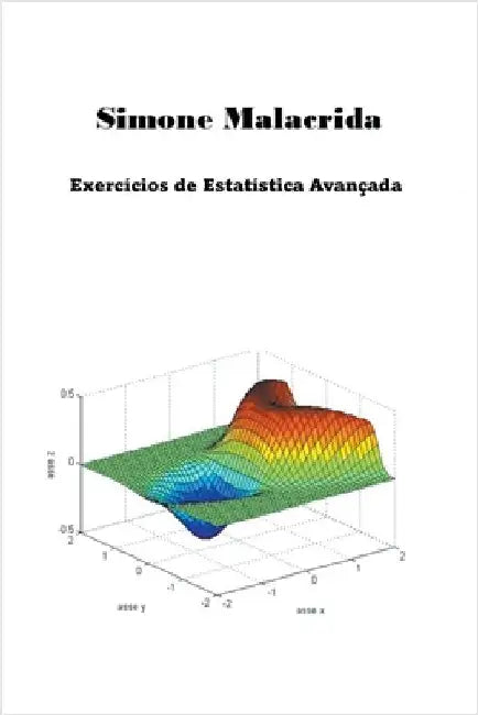 Exercícios de Estatística Avançada by Simone Malacrida