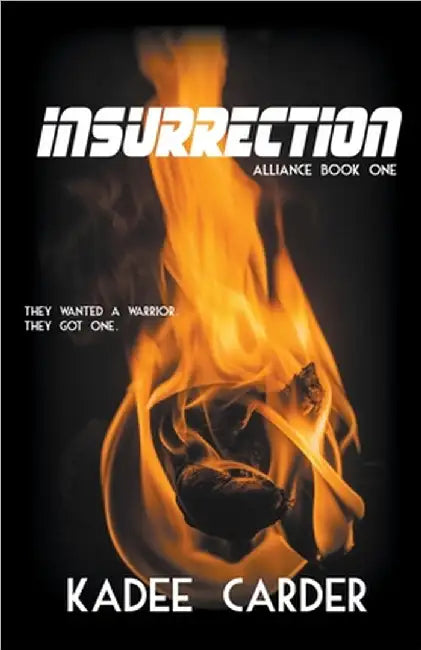 Insurrection by Kadee Carder