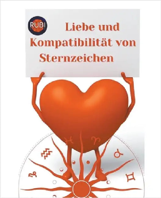 Liebe und Kompatibilität von Sternzeichen by Rubi Astrólogas