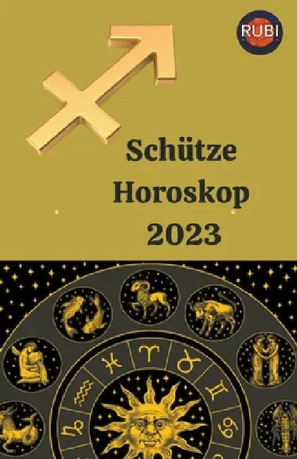 Schütze Horoskop 2023 by Rubi Astrólogas