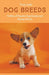 Dog Breeds: Profiles of Popular Dog Breeds and Buying Advice by Troy Ludo