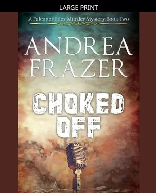 Choked Off by Andrea Frazer