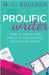 The Prolific Writer: How to Write and Create a Successful Catalog of Books by M. L. Bullock