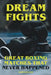 Dream Fights - Great Boxing Matches Which Never Happened by Sam Dalton