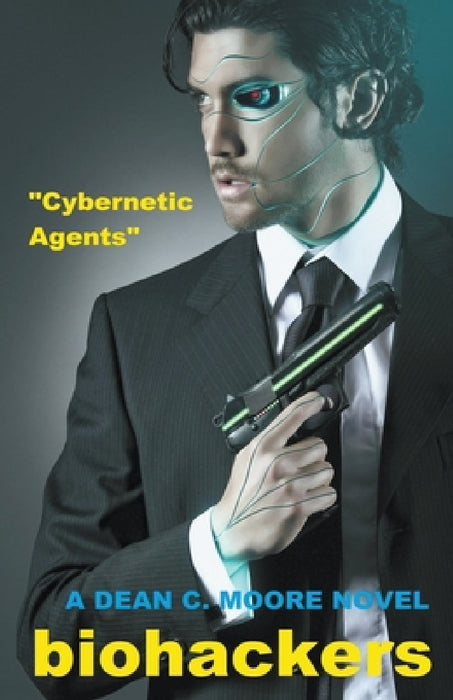 Cybernetic Agents by Dean C. Moore