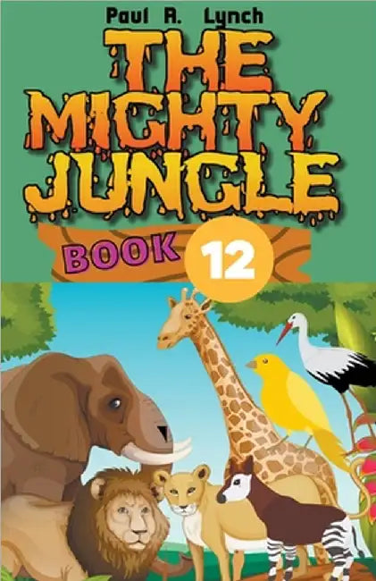 The Mighty Jungle by Lynch, Paul A.